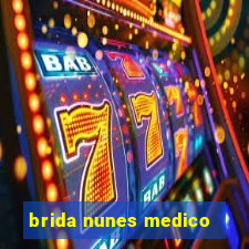 brida nunes medico